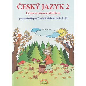 Český jazyk 2 pracovní sešit 1. díl pro 2. ročník ZŠ - Učíme se hrou se skřítkem, v souladu s RVP ZV - Vieweghová T., Andrýsková L.