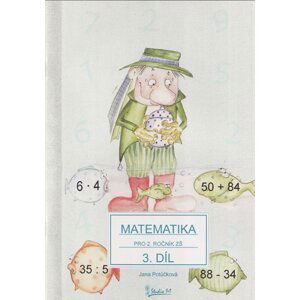 Matematika pro 2. ročník ZŠ - učebnice 3. díl /nové vydání/ - Potůčková Jana