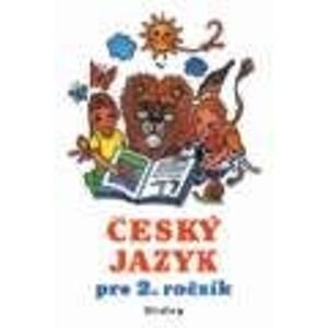 Český jazyk pro 2. ročník ZŠ - Melichárková I., Švecová L.