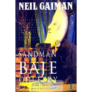Sandman 6 - Báje a odlesky I. - Gaiman Neil