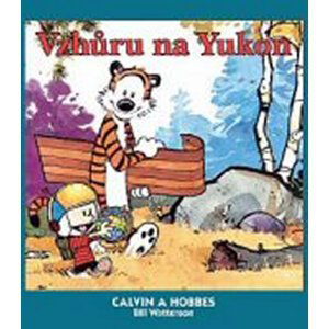 Calvin a Hobbes 3 - Vzhůru na Yukon - Watterson Bill