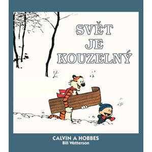 Calvin a Hobbes 11 - Svět je kouzelný - Watterson Bill