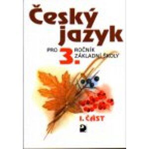 Český jazyk 3. r. ZŠ - učebnice (1. část) - Věra Tenčlová