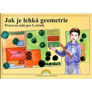 Jak je lehká geometrie - pracovní sešit pro 5.ročník