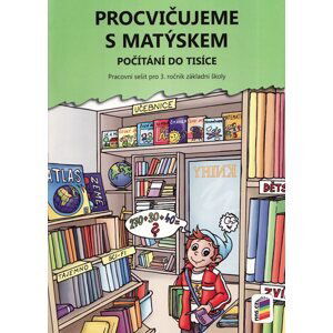 Procvičujeme s Matýskem ( PS pro 3. r. k 8. dílu učebnice ) - Matýskova matematika - Novotný M., Novák F.