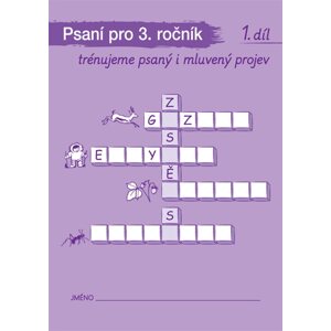 Psaní pro 3. ročník, 1. díl – Trénujeme psaný i mluvený projev - Wildová