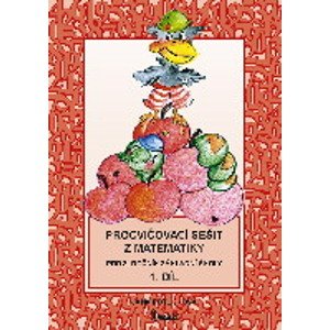 Procvičovací sešit z matematiky 3.r. 1.díl - Potůčková Jana