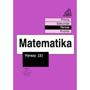 Matematika - Výrazy 2 (Tercie) - Herman, Chrápavá