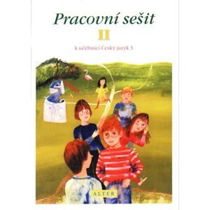 Pracovní sešit k Českému jazyku 3, 2. díl - Bradáčová Lenka