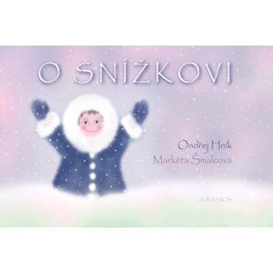 O Snížkovi - Ondřej Hník, Markéta Šmalcová