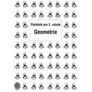 Početník pro 3.ročník - 6.sešit Geometrie - Brzobohatá,Benedová