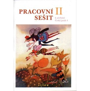 Pracovní sešit k Českému jazyku 4, 2. díl