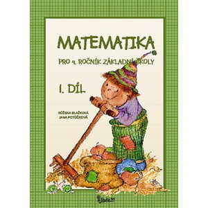 Matematika 4.r. 1.díl - Blažková R., Potůčková J.