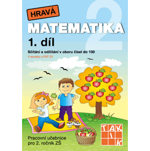 Hravá matematika 2 - pracovní učebnice 1. díl - Faltinová M. a kolektiv