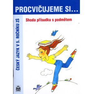 Procvičujeme si shodu přísudku s podmětem pro 5.r.