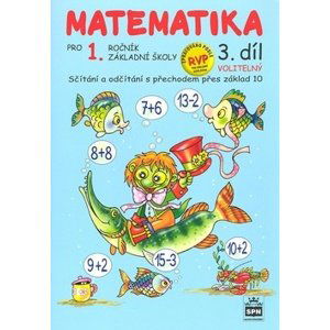 Matematika pro 1.r. ZŠ - pracovní učebnice 3. díl - Čížková Miroslava