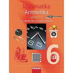 Matematika 6 Aritmetika - učebnice - Binterová H.,Fuchs E.,Tlustý P.