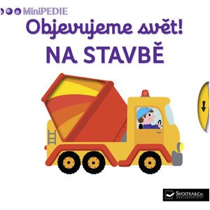 MiniPEDIE – Objevujeme svět! Na stavbě - neuveden