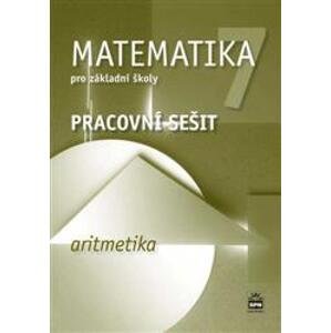 Matematika 7.r. ZŠ, aritmetika - pracovní sešit - J. Boušková