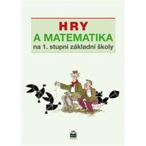 Hry a matematika na 1. stupni základní školy - Eva Krejčová