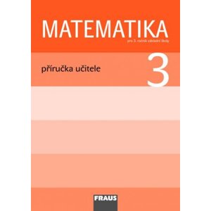 Matematika 3 - prof. Hejný - příručka učitele - Hejný M., Jirotková D. a kolektiv