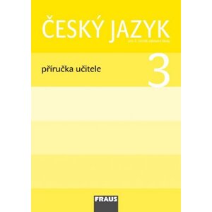 Český jazyk 3 - příručka učitele - Kosová J., Babušová G.