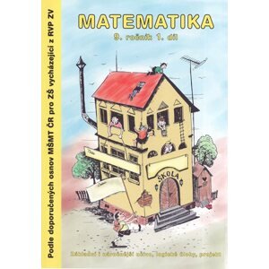 Matematika 9.r. pracovní sešit 1. díl - Kočí S., Kočí L., Procházka B.