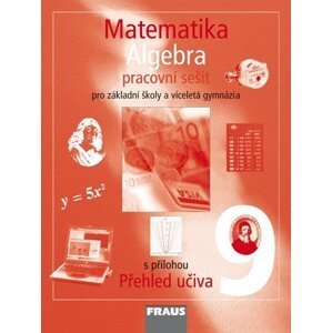 Matematika 9 Algebra - pracovní sešit - Binterová H., Fuchs E., Tlustý P.