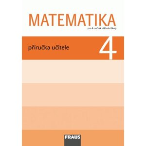 Matematika 4 - prof. Hejný - příručka učitele - Hejný M., Jirotková D., Michnová J.