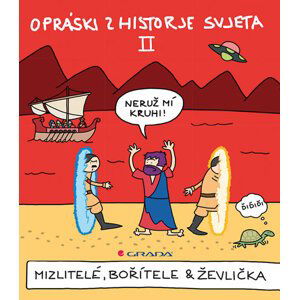 Opráski zhistorje svjeta II - Mizlitelé, bořítele & ževlička - jaz