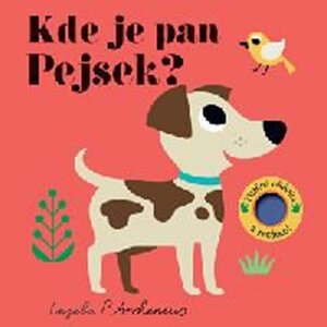 Kde je pan Pejsek? - fliesové stránky a zrcátko! - Arrhenius Ingela P.