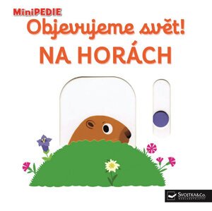 MiniPEDIE - Objevujeme svět! Na horách - Choux Nathalie