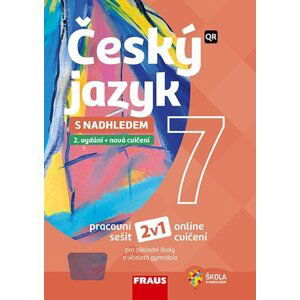 Český jazyk 7 s nadhledem 2v1 - hybridní pracovní sešit - Z. Krausová, R. Teršová, P. Růžička, H. Chýlová, M. Prošek, L. Cíglerová