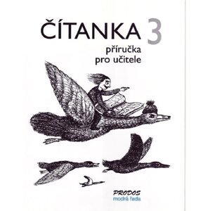 Čítanka 3 - příručka pro učitele - PaedDr. Hana Mikulenková; Mgr. Radek Malý