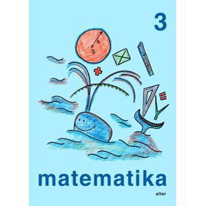 Matematika 3.r. - jednodílná - Blažková R.,Vaňurová M.,Matoušková