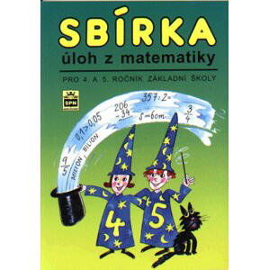 Sbírka úloh z matematiky pro 4.- 5.r. ZŠ - Kaslová,Fialová a kol.