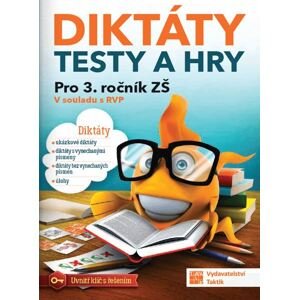 Diktáty, testy a hry pro 3. ročník