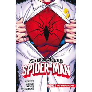 Peter Parker Spectacular Spider-Man 1 - Do soumraku - Zdarsky Chip