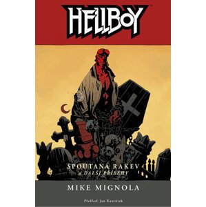 Hellboy 3 - Spoutaná rakev a další příběhy - Mignola Mike