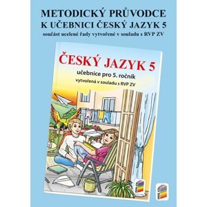 Český jazyk 5 - metodický průvodce učebnicí