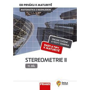 Matematika od prváku k maturitě, 11. díl Stereometrie II - Eva Pomykalová