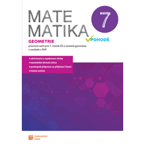 Matematika v pohodě 7 - Geometrie - pracovní sešit