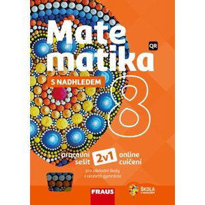 Matematika 8 s nadhledem 2v1 - hybridní pracovní sešit - Pavel Tlustý, Miroslava Huclová