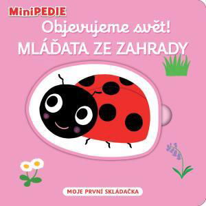 MiniPEDIE Objevujeme svět! Mláďata ze zahrady - Choux Nathalie