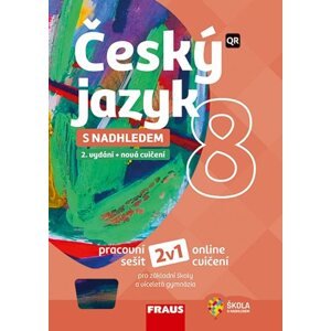 Český jazyk 8 s nadhledem 2v1 - hybridní pracovní sešit - Z. Krausová, M. Pašková, P. Růžička, H. Chýlová, M. Prošek, R. Písková