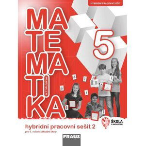 Matematika se Čtyřlístkem 5/2- hybridní pracovní sešit - Pěchoučková Šárka, Rakoušová Alena, Kašparová Martina