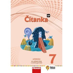 Čítanka 7 nová generace - hybridní učebnice - Karel Šebesta, Pavlína Synková, Kateřina Šormová, Andrea Králíková