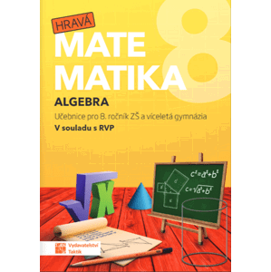 Hravá matematika 8 - učebnice 1. díl algebra