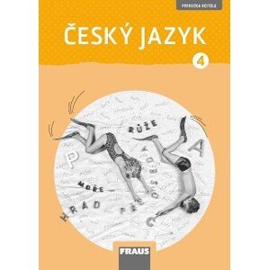 Český jazyk 4 – nová generace - příručka učitele - Gabriela Babušová, Jaroslava Kosová, Veronika Nespěšná