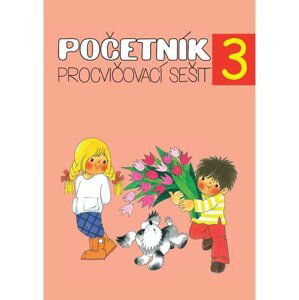 Početník 3 - procvičovací sešit 3.ročník - Albra s.r.o